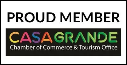 Proud member of the Casa Grande Chamber of Commerce